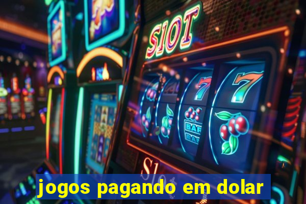 jogos pagando em dolar